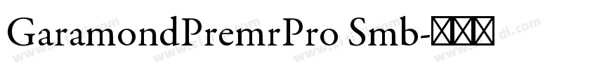 GaramondPremrPro Smb字体转换